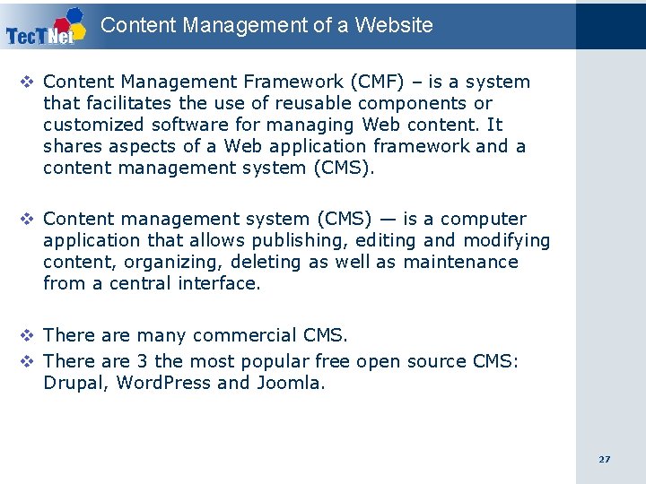 Content Management of a Website v Content Management Framework (CMF) – is a system