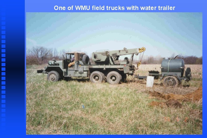 One of WMU field trucks with water trailer 