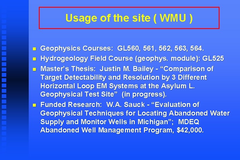 Usage of the site ( WMU ) n n Geophysics Courses: GL 560, 561,