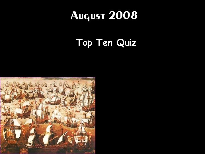 August 2008 Top Ten Quiz 