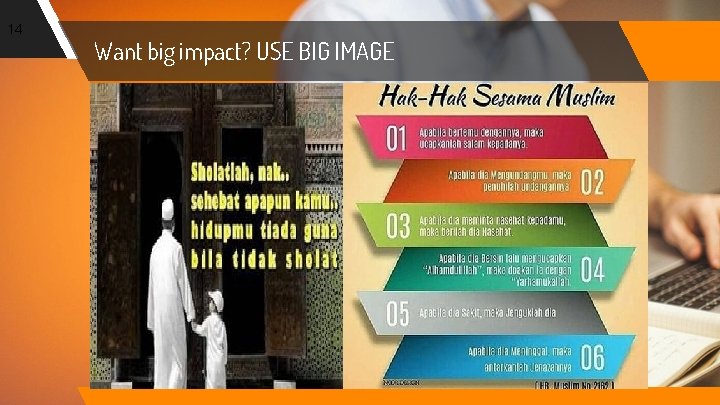 14 Want big impact? USE BIG IMAGE 