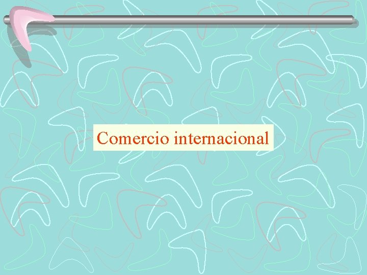 Comercio internacional 