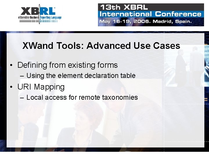 XWand Tools: Advanced Use Cases • Defining from existing forms – Using the element XWand Tools: Advanced Use Cases • Defining from existing forms – Using the element
