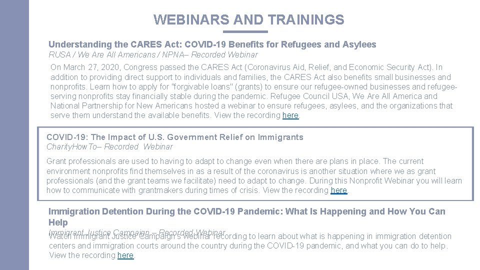 WEBINARS AND TRAININGS Understanding the CARES Act: COVID-19 Benefits for Refugees and Asylees RUSA