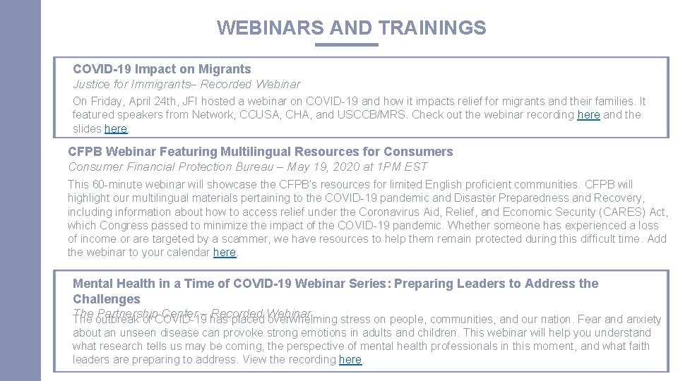 WEBINARS AND TRAININGS COVID-19 Impact on Migrants Justice for Immigrants– Recorded Webinar On Friday,