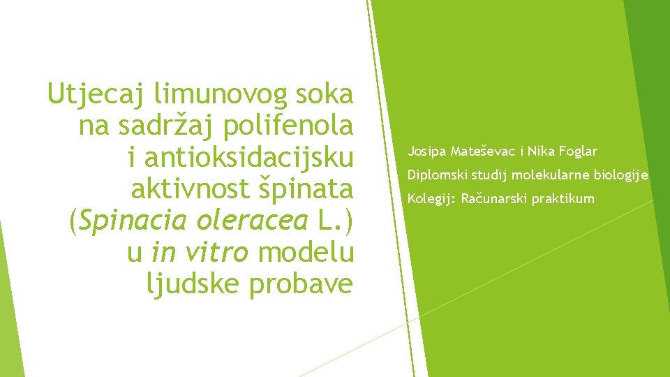 Utjecaj limunovog soka na sadržaj polifenola i antioksidacijsku aktivnost špinata (Spinacia oleracea L. )