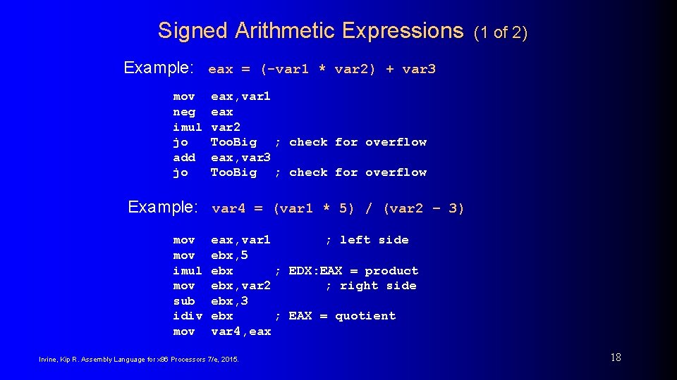 Signed Arithmetic Expressions (1 of 2) Example: eax = (-var 1 * var 2)