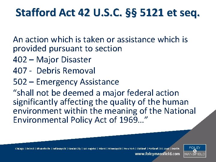 Stafford Act 42 U. S. C. §§ 5121 et seq. An action which is