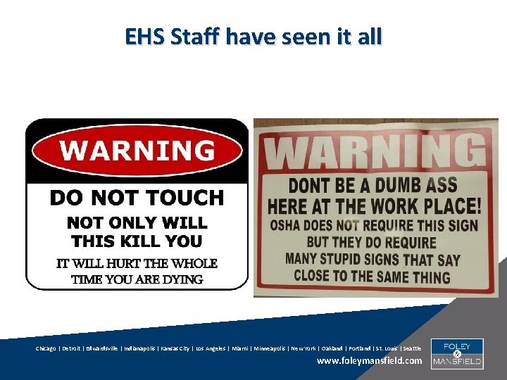 EHS Staff have seen it all Chicago | Detroit | Edwardsville | Indianapolis |