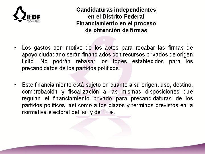 Candidaturas independientes en el Distrito Federal Financiamiento en el proceso de obtención de firmas