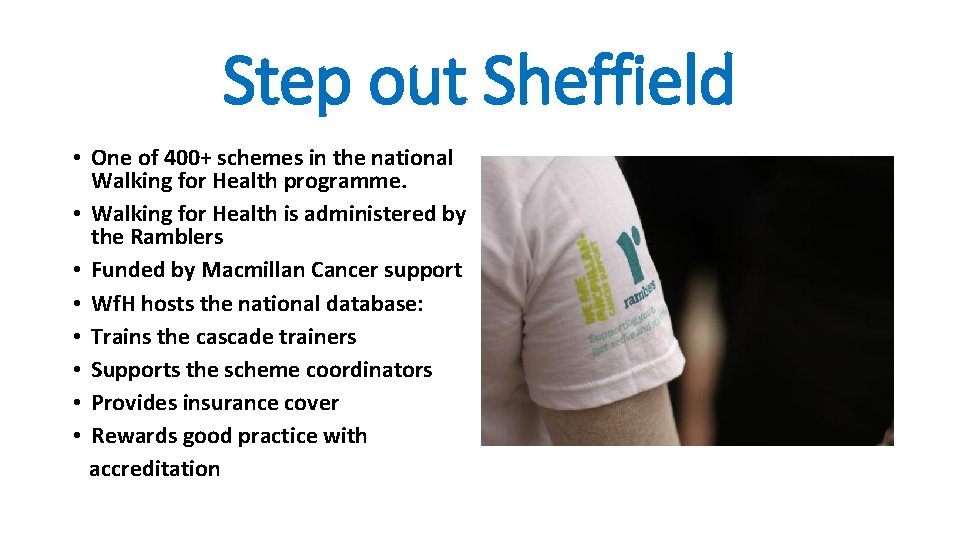 Step out Sheffield • One of 400+ schemes in the national Walking for Health Step out Sheffield • One of 400+ schemes in the national Walking for Health