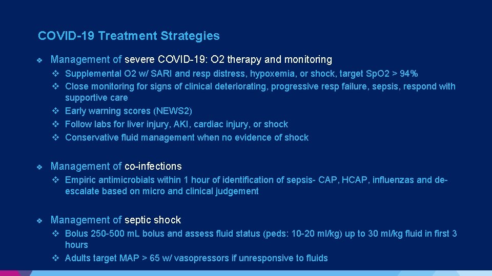 COVID-19 Treatment Strategies v Management of severe COVID-19: O 2 therapy and monitoring v COVID-19 Treatment Strategies v Management of severe COVID-19: O 2 therapy and monitoring v