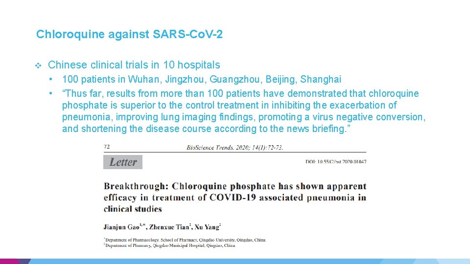 Chloroquine against SARS-Co. V-2 v Chinese clinical trials in 10 hospitals • 100 patients Chloroquine against SARS-Co. V-2 v Chinese clinical trials in 10 hospitals • 100 patients
