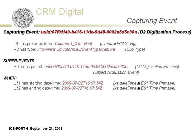 CRM Digital Capturing Event: uuid: 07 f 05 f 40 -b 415 -11 de-9