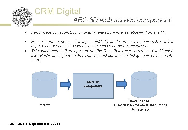 CRM Digital ARC 3 D web service component · Perform the 3 D reconstruction