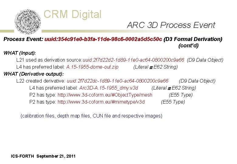 CRM Digital ARC 3 D Process Event: uuid: 354 c 91 e 0 -b