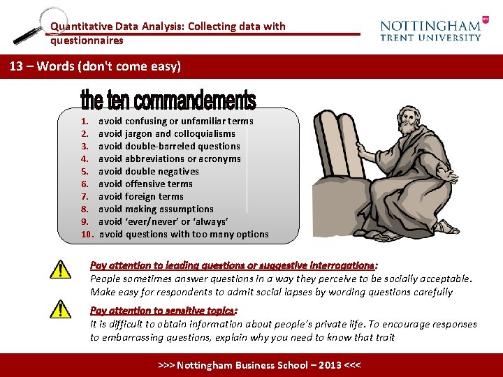 Quantitative Data Analysis: Collecting data with questionnaires 13 – Words (don't come easy) 1.