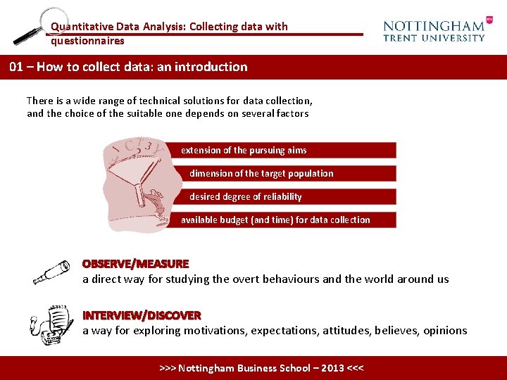 Quantitative Data Analysis: Collecting data with questionnaires 01 – How to collect data: an