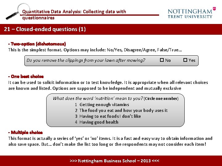 Quantitative Data Analysis: Collecting data with questionnaires 21 – Closed-ended questions (1) - Two-option