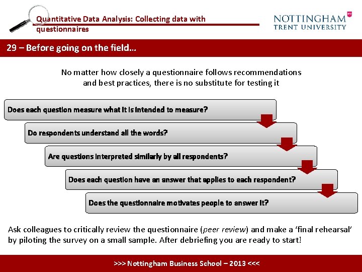 Quantitative Data Analysis: Collecting data with questionnaires 29 – Before going on the field…