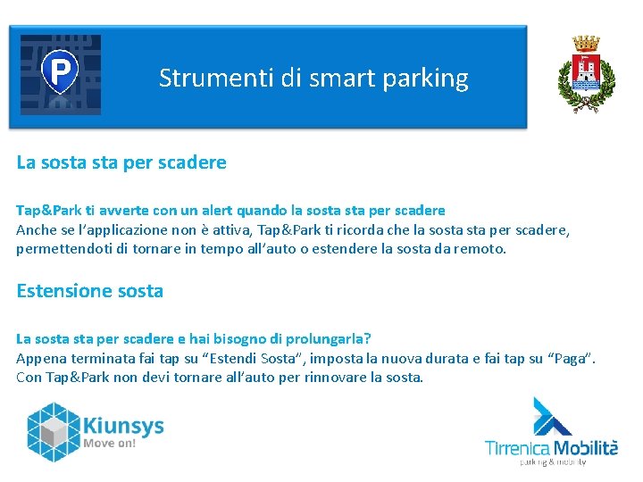  Strumenti di smart parking La sosta per scadere Tap&Park ti avverte con un