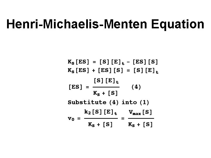 Henri-Michaelis-Menten Equation 