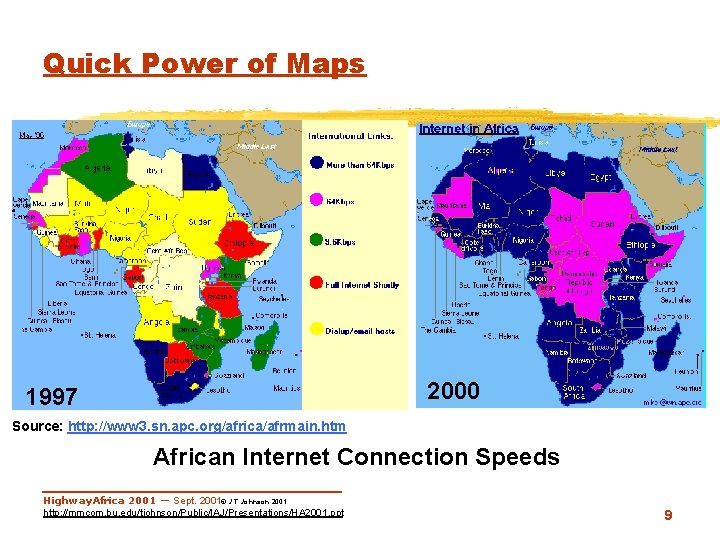 Quick Power of Maps 2000 1997 Source: http: //www 3. sn. apc. org/africa/afrmain. htm