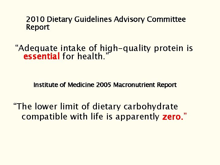 2010 Dietary Guidelines Advisory Committee Report “Adequate intake of high-quality protein is essential for 2010 Dietary Guidelines Advisory Committee Report “Adequate intake of high-quality protein is essential for