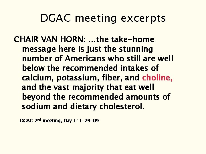 DGAC meeting excerpts CHAIR VAN HORN: …the take-home message here is just the stunning DGAC meeting excerpts CHAIR VAN HORN: …the take-home message here is just the stunning