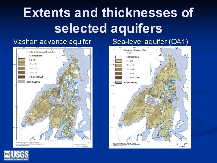 Extents and thicknesses of selected aquifers Vashon advance aquifer (Qva) Sea-level aquifer (QA 1)