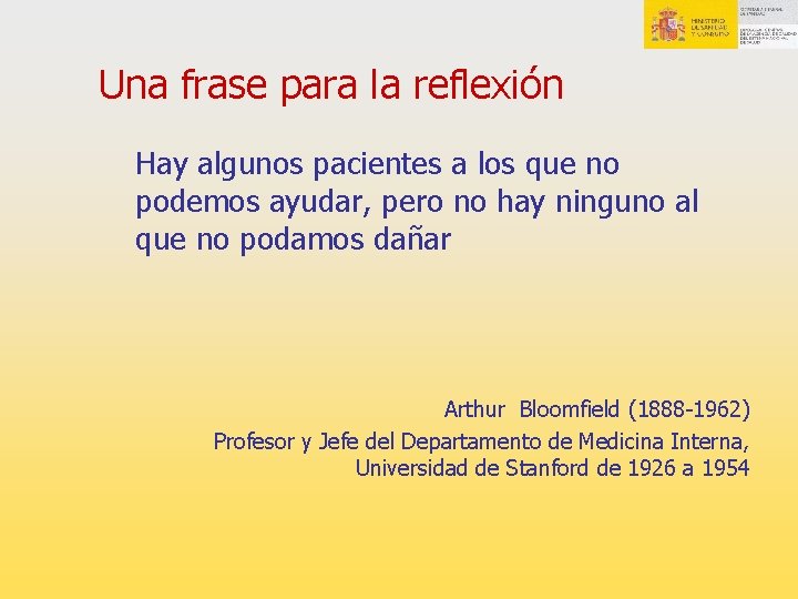 Una frase para la reflexión Hay algunos pacientes a los que no podemos ayudar, Una frase para la reflexión Hay algunos pacientes a los que no podemos ayudar,