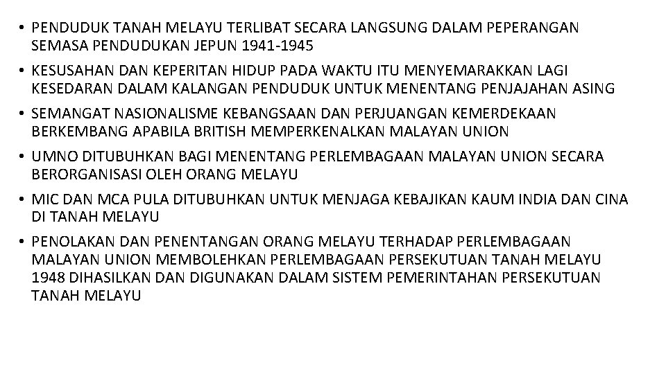  • PENDUDUK TANAH MELAYU TERLIBAT SECARA LANGSUNG DALAM PEPERANGAN SEMASA PENDUDUKAN JEPUN 1941