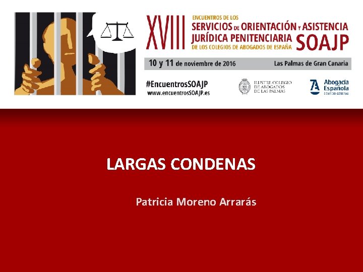 LARGAS CONDENAS Patricia Moreno Arrarás 