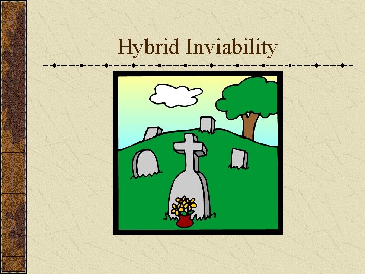 Hybrid Inviability 