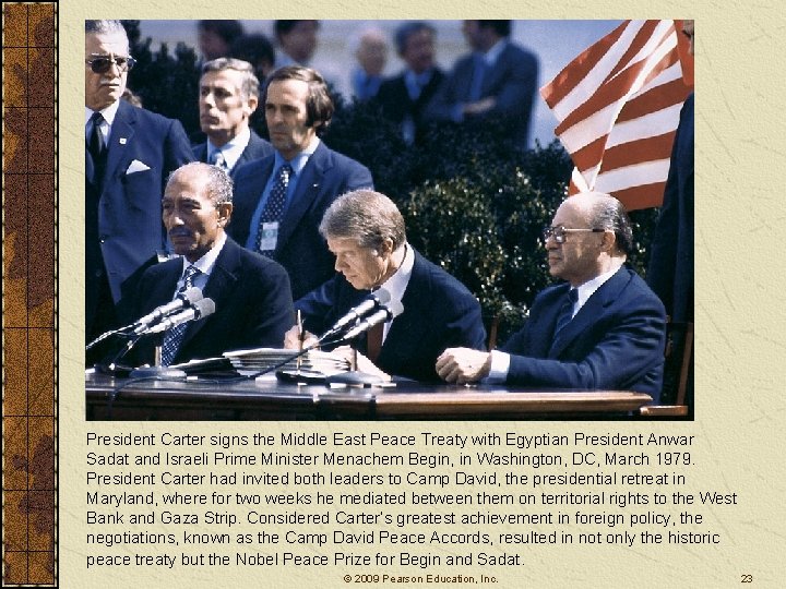 President Carter signs the Middle East Peace Treaty with Egyptian President Anwar Sadat and