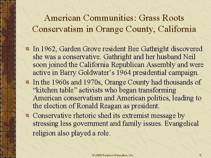 American Communities: Grass Roots Conservatism in Orange County, California In 1962, Garden Grove resident