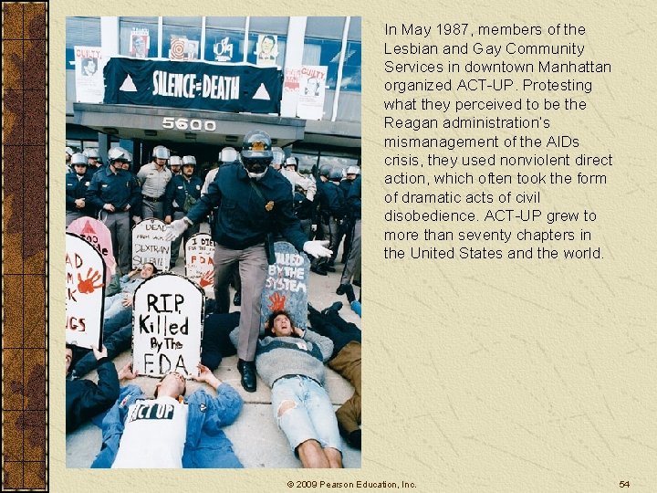 In May 1987, members of the Lesbian and Gay Community Services in downtown Manhattan