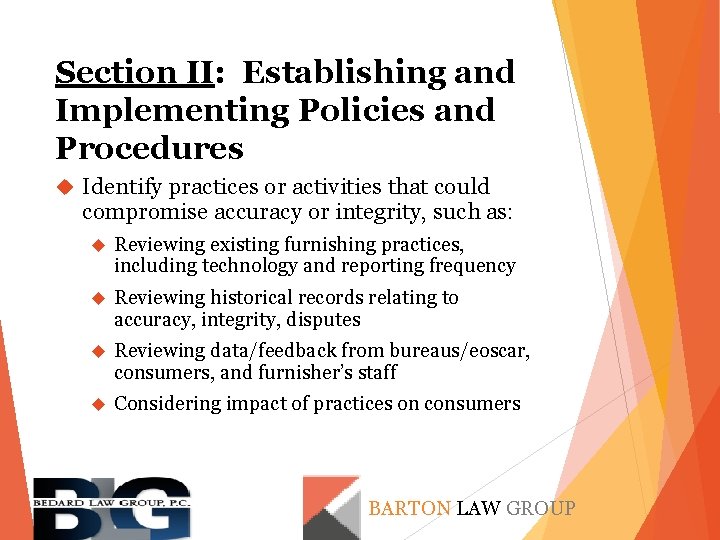 Section II: Establishing and Implementing Policies and Procedures Identify practices or activities that could