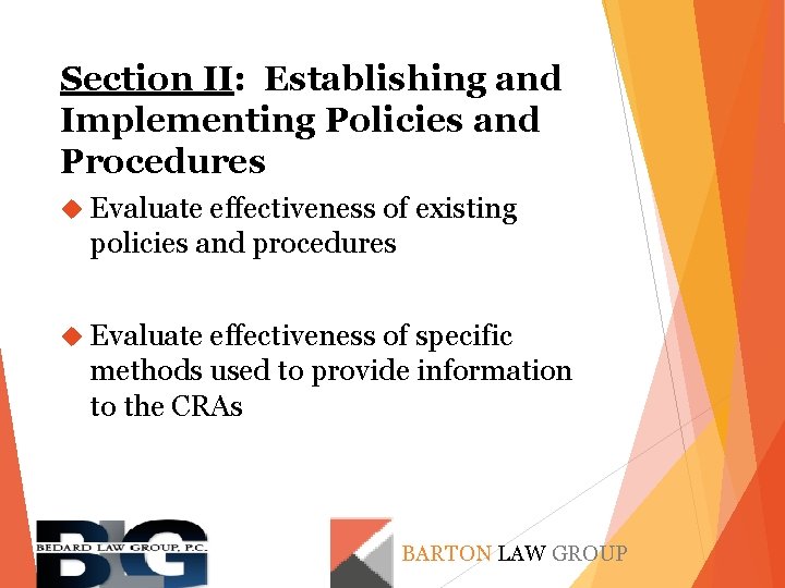 Section II: Establishing and Implementing Policies and Procedures Evaluate effectiveness of existing policies and