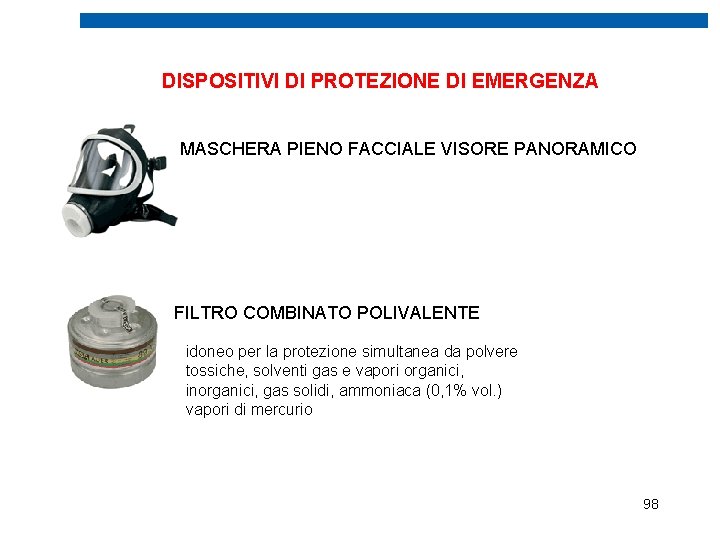  DISPOSITIVI DI PROTEZIONE DI EMERGENZA MASCHERA PIENO FACCIALE VISORE PANORAMICO FILTRO COMBINATO POLIVALENTE