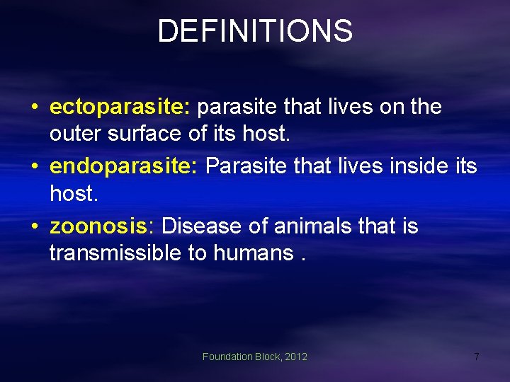 Parasite Def Foundation Block 2012 2013 Introduction to Parasitology Foundation