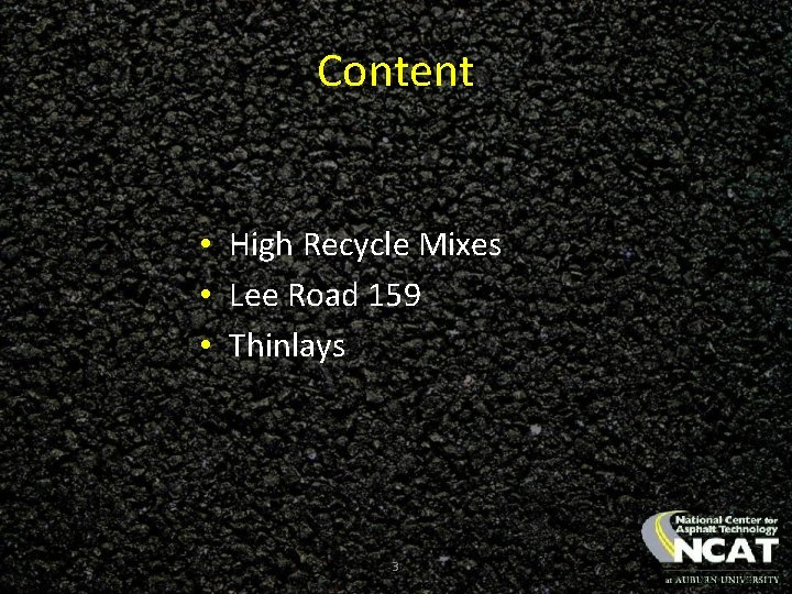 Content • High Recycle Mixes • Lee Road 159 • Thinlays 3 