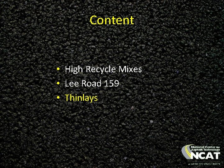 Content • High Recycle Mixes • Lee Road 159 • Thinlays 57 