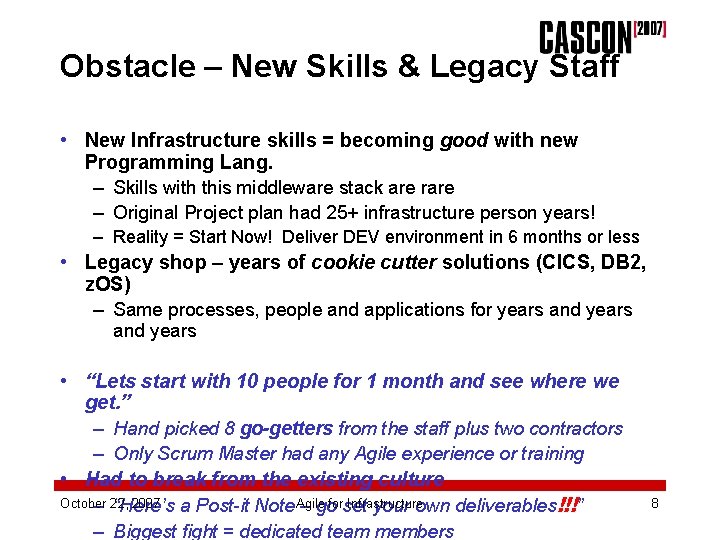 Obstacle – New Skills & Legacy Staff • New Infrastructure skills = becoming good