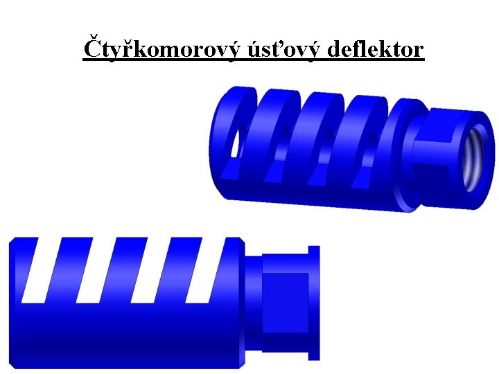 Čtyřkomorový úsťový deflektor 