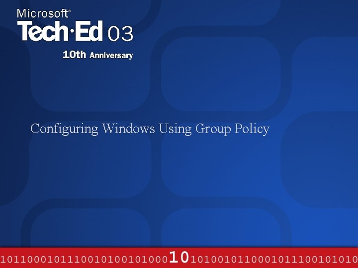 Configuring Windows Using Group Policy 