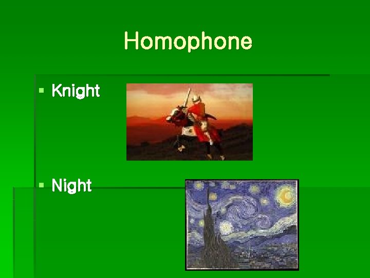 Homophone § Knight § Night 