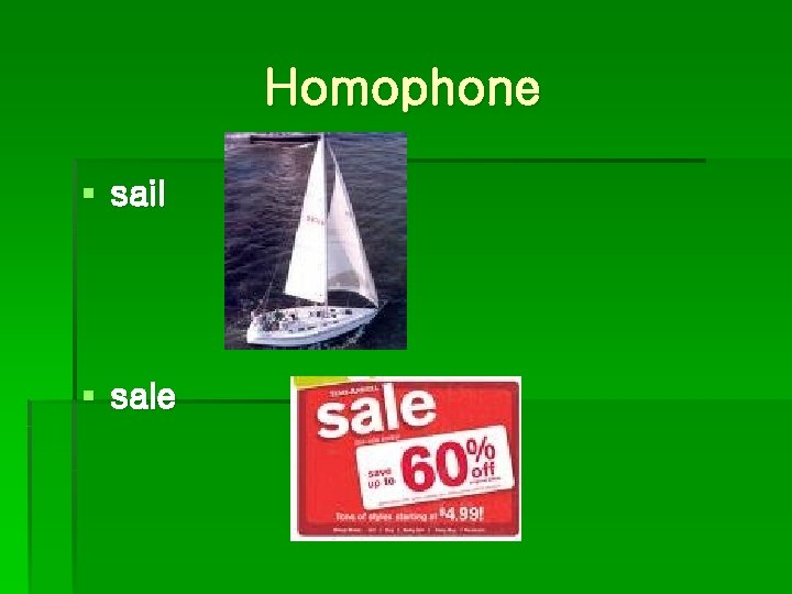 Homophone § sail § sale 