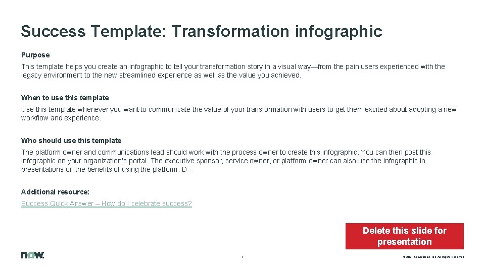 Success Template: Transformation infographic Purpose This template helps you create an infographic to tell