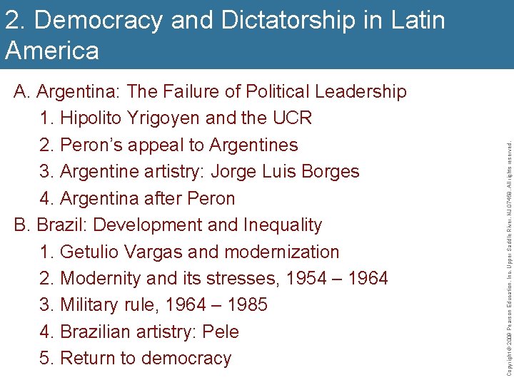 A. Argentina: The Failure of Political Leadership 1. Hipolito Yrigoyen and the UCR 2.